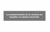 Modernización de la Justicia España v1 - dintel.org · La justicia, un sector con deficiencias históricas y estructurales …con mecanismos de ... 4.Oposiciones e ... de órdenes
