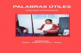 PALABRAS ÚTILES - sil.org · 3 INTRODUCCIÓN El presente libro es un pequeño diccionario del quechua que se habla en la provincia de Ambo en Huánuco y en la provincia de Pasco