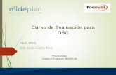 Curso de Evaluación para OSC - foceval.orgfoceval.org/wp-content/uploads/2016/12/Eval-part-OSC.pdf · procedimiento de evaluación de resultados y rendición de cuentas. Leyes 5525: