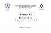 Tema V: Isomería - quimicaorgstv.weebly.comquimicaorgstv.weebly.com/uploads/4/0/1/0/40103559/... · Los isómeros de cadena difieren en la forma en que están unidos los ... OTRA