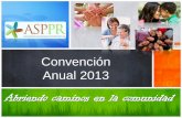 Convención Anual 2013 - online.saludprimariapr.orgonline.saludprimariapr.org/edu_materials/mat4/material1.pdf · 2009 MedCentro - Public Housing COSSMA - Las Piedras 2011 SANOS -