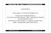SDMO Grupo electrógeno Generalidades Instrucciones … · La documentación facilitada con los grupos electrógenos define el conjunto de las operaciones de uso y de mantenimiento