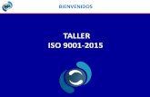 TALLER ISO 9001-2015 - IsoActivo sistemas de gestión · • Se puede certificar bajo ISO 9001:2008 hasta enero ... y especialmente en el Capítulo 8 Control ... menciona la sostenibilidad