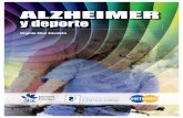 ALZHEIMER - duetsports.com Alzheimer... · ejercitar y potenciar todas las funciones cognitivas y funcionales de la persona. En el caso de los pacientes de Alzheimer no es posible