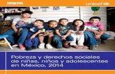 Pobreza y derechos sociales de niñas, niños y ... · Lista de abreviaturas y acrónimos CDESC Comité de Derechos Económicos, Sociales y Culturales CDN Convención sobre los Derechos