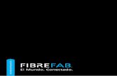 El Mundo. Conectado. - uploads.fibrefab.com - Product Short Form - ver1.1... · CABLES DE FIBRA OPTICA Cables Loose Tube Loose Tube Armados Cable Tight Buffered Cables Drop CONCTORES