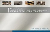 Manual de ACEROS INOXIDABLES PARA … de Aceros Inoxidables para... · “Manual Sistemas y Materiales de Soldadura” “Manual de Gases INDURA ... MIG • INDURA ER 308 L 52 •