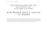 CURSO 2017-2018 3º ESO - Gobierno de Canarias€¦ · Ordena de forma decreciente las ... Efectúa los siguientes cocientes, ... caso para así pasarlas a la forma general. Desarrolla