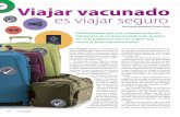es viajar seguro - Clínica del Viajero, UNAMclinicadelviajero.com.mx/docs/vacunas_revistacomoves.pdf · además con consideraciones prácticas ... los adultos mayores, las personas
