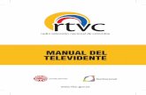 MANUAL DEL TELEVIDENTE - rtvc-assets …rtvc-assets-sistemasenalcolombia.gov.co.s3.amazonaws.com/images/... · Este acople se realiza a través de un transformador de impedancias,
