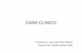 CASO CLINICO - minternalapaz.files.wordpress.com · Ocupación de mediastino anterosuperior por probables restos tímicos. No adenomegalias axilares, ... TAC body: similar al anterior.