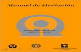 Manual de Mediación - pj.gov.py€¦ · 14. La Mediación Como una Herramienta de ... El Modelo Circular-Narrativo ... El Proceso de Mediación en la Oficina de