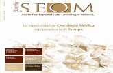 Sumario - SEOM: Sociedad Española de Oncología … · cífico y dedicación clínica a la Especialidad en todas las facultades de Medicina del territorio nacio- ... Médica donde