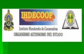 IHDECOOP - Cooperativas de las Américas · HONDURAS Ubicado en el centro de Amèrica Central con una extensiòn territorial de 112,492 km2, su capital Tegucigalpa, Moneda El Lempira,