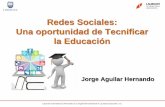 Redes Sociales: Una oportunidad de Tecnificar la … · En esta presentación se discutirán a grandes rasgos el impacto de la redes sociales en la educación, basados perspectivas
