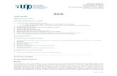 ACTA - auip.org · Deja constancia en Acta de su profundo reconocimiento a la Universidad de La Laguna por su disposición a acoger en San ...