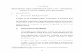 CAPÍTULO II MARCO TEÓRICO SOBRE …ri.ufg.edu.sv/jspui/bitstream/11592/7082/3/658-A694p-Capitulo II.pdf · MARCO TEÓRICO SOBRE ADMINISTRACIÓN, ... estas son La República y El