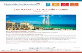 LAS MARAVILLAS TURQUÍA Y DUBAI - El mejor sitio de ... · LAS MARAVILLAS TURQUÍA Y DUBAI Turquía - Dubái Salidas los Domingos todo el año. Día 1: Domingo | Llegada a Estambul