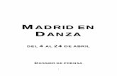 Dossier Madrid en danza - liceus.com · La primera dedicada al nuevo flamenco escénico creado por mujeres: María Pagés y Rafaela Carrasco, dos andaluzas que han adoptado Madrid