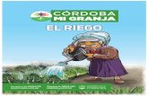 EL RIEGO - magya.cba.gov.armagya.cba.gov.ar/upload/Manual_Riego-CordobaMiGranja.pdf · • Durante el riego, cuidemos el paso del agua y guiémosla con una pala. • Surcos con poca