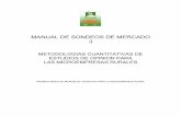 MANUAL DE SONDEOS DE MERCADO 3 - … digital/manual_sondeos_mercado.pdf · realizar una investigación de mercado, generalmente pequeña o acotada en sus alcances ... Se trata de