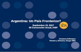 Argentina: Un País Fronterizo? - Grupo SBS Bariloche Sep2017.pdf · Facilidad a los movimientos de capitales ... Argentina IG IG LatAm Colombia Uruguay México Per ... (Chile y Colombia