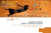 Guía para una cobertura con enfoque de derechos en emergenciasnicaragua.unfpa.org/sites/default/files/pub-pdf/Emergencias.pdf · evite causar más pánico en la población y cuide