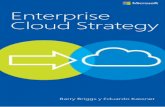 Enterprise Cloud Strategy - info.microsoft.com · Arquitectura de plataforma como servicio ..... 123 Contenedores y microservicios ... de ejemplo .....194 Escenarios de nube híbrida.....