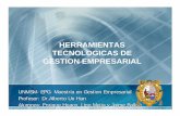 HERRAMIENTAS TECNOLOGICAS DE GESTION …upg2006.tripod.com/archivos/herramientas_tecnologicas.pdf · CMR (administración de la relación comercial con los clientes) La CRM es parte