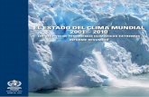 EL ESTADO DEL CLIMA MUNDIAL 2001 – 2010 estado... · la variabilidad del clima natural y el cambio ... las características meteorológicas de todo el ... secos en el Mediterráneo