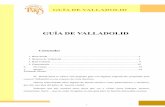 GUÍA DE VALLADOLID - Hostalparis.comhostalparis.com/wp-content/uploads/2017/03/Valladolid-entorno.pdf · ... la ciudad servía ocasionalmente como residencia real y sede de las Cortes.