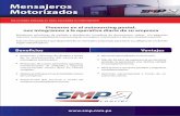 Mensajeros Motorizados - SMP Courier · cubiertos contra todo riesgo (SOAT, SCTR, póliza vehicular, responsabilidad civil y póliza 3D). Local: Lima Metropolitana Nacional: Piura,