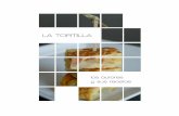 LA TORTILLA - chefuri.netchefuri.net/usuarios/download/la-tortilla/la_tortilla.pdf · Batir los cinco huevos con un pellizco de sal e incorporarle todo lo anterior. ... al natural