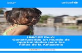 UNICEF Perú: Construyendo un mundo de … · En la costa del país el 82.4% de las mujeres embarazadas reciben su primer control pre natal en el primer trimestre de gestación. En