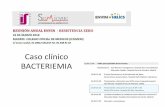 Caso clínico BACTERIEMIA - hws.vhebron.nethws.vhebron.net/envin-helics/Descargas/presentaciones/2016/09_Caso… · - Dislipemia - Cardiopatía isquémica. By-pass coronario en 1994.