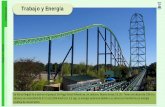 Trabajo y Energía INTRODUCCIÓN MECÁNICO TRABAJO Y … · Trabajo y Energía. Se llama Kingda Ka y está en el parque Six Flags Great Adventure, en Jackson, Nueva Jersey, EE.UU.