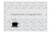 Arquitectura y Lenguaje Java - cs.buap.mx · El lenguaje de programación Java así como su arquitectura se diseñaron para resolver problemas que se presentan en la programación