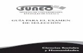 GUÍA PARA EL EXAMEN DE SELECCIÓN - …escolares.utm.mx/guias/GUIA_CIENCIAS_SOCIALES.pdf · GUÍA PARA EL EXAMEN DE SELECCIÓN SISTEMA DE UNIVERSIDADES ESTATALES DE OAXACA Ciencias