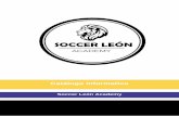Soccer León Academyleonsocceracademy.com/media/leonsocceracademy/dayvo/pdf/Catalo… · colegio de P.P. Agustinos, contamos con uno de los mejores campos de césped ... clase por