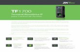 TF1700 - iptecno.com · TF1700 es una de las terminales biométricas IP más compactas del mundo con un diseño especial a prueba de agua y polvo para aplicaciones de control de acceso