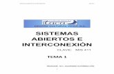 SISTEMAS ABIERTOS E INTERCONEXIÓNcursos.aiu.edu/Sistemas Abiertos e Interconexión/PDF/Tema 1.pdf · arquitectura será provechosa para lograr un más eficiente rendimiento y ...