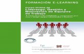 Liderazgo, GestiÃ³n y MotivaciÃ³n de Equipos de Trabajo · Formación E-Learning Curso Online de Liderazgo, Gestión y Motivación de Equipos de Trabajo 2 Un equipo de trabajo