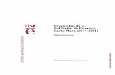 Proyección de la Población de España a Corto Plazo … · definitivos de la estadística del Movimiento Natural de la Población disponibles, teniendo en cuenta la ... ,98a 1 de