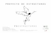 PROYECTO DE ESTRUCTURAS - Diseño y cálculo de ...fsestructuras.com/.../dipitico_proyecto_estructuras_abril_2016.pdf · armonía, en el caso de las estructuras un reparto lógico