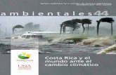 Costa Rica y el mundo ante el cambio climático Semestral de la Escuela de Ciencias Ambientales 3 Sumario Editorial. ¿Detener el calentamiento global con las artes de Al Gore? José