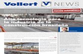 Alta tecnología para la industria de la construcción … · cados de concreto armado o presforzado. Cada vez más inversionistas reconocen el inmenso potencial de Brasil. El enorme