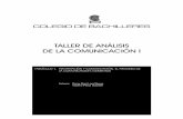 TALLER DE ANÁLISIS DE LA COMUNICACIÓN I - … · Este primer fascículo de Taller de Análisis de la Comunicación I pretende acercarte a los procesos de información y comunicación,