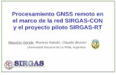 Procesamiento GNSS remoto en el marco de la red … · Conocimiento y preparación escasa para el procesamiento de ... Implementar un sistema que permita el procesamiento diferencial
