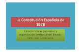 La Constitución Española de 1978 - abenaxara.comabenaxara.com/wp-content/.../03/La-Constitución-Española-de-1978.pdf · Características generales y ... • Identificación Nacionalismo