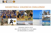 BASKETBALL VALENCIA CHALLENGE - Pintobasket …pintobasket.com/wp-content/uploads/2017/11/BVC2018-DOSSIER-.pdf · IV edición hemos implementado importantes novedades en el torneo
